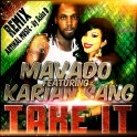 Mavado & Karian sang - Take it (REMIX)